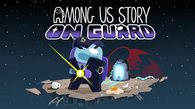 Among Us Story: On Guard
