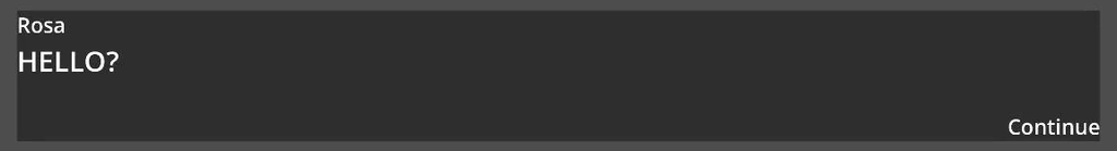 The dialogue box showing HELLO? in larger text