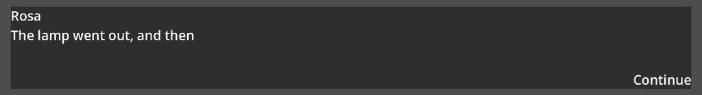 The dialogue box showing: The lamp went out, and then, with the rest of the line not yet shown