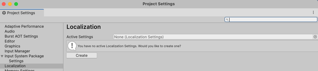 Unity's Project Settings window on the Localization page, with Active Settings set to None and a message saying You have no active Localization Settings, would you like to create one, with a Create button