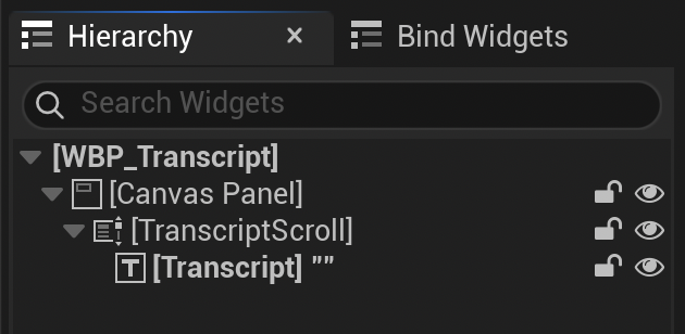 The Hierarchy of WBP_Transcript: a Canvas Panel holding a Scroll Box called TranscriptScroll, with an empty Text Block called Transcript inside it.