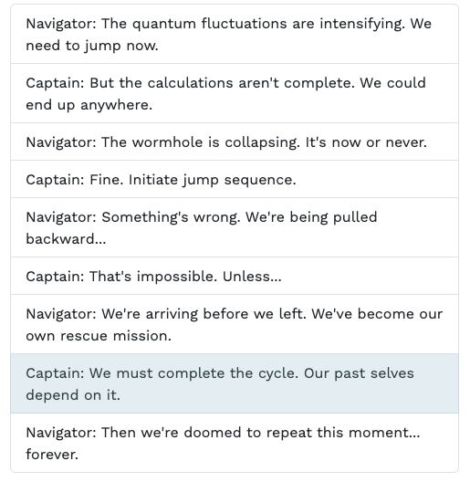 The Preview after a run of the story, listing each line, with the chosen option, Captain: We must complete the cycle. Our past selves depend on it., highlighted, then the Navigator's reply.