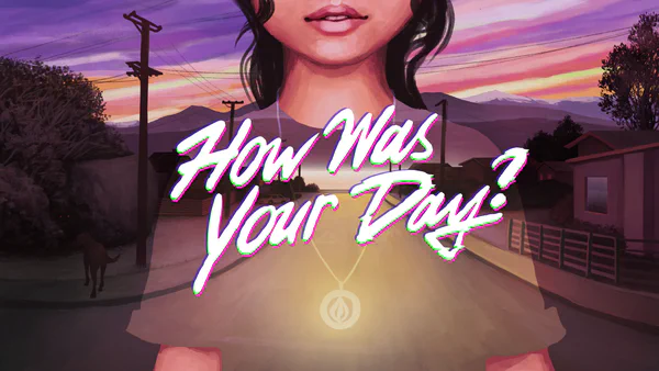 How Was Your Day?